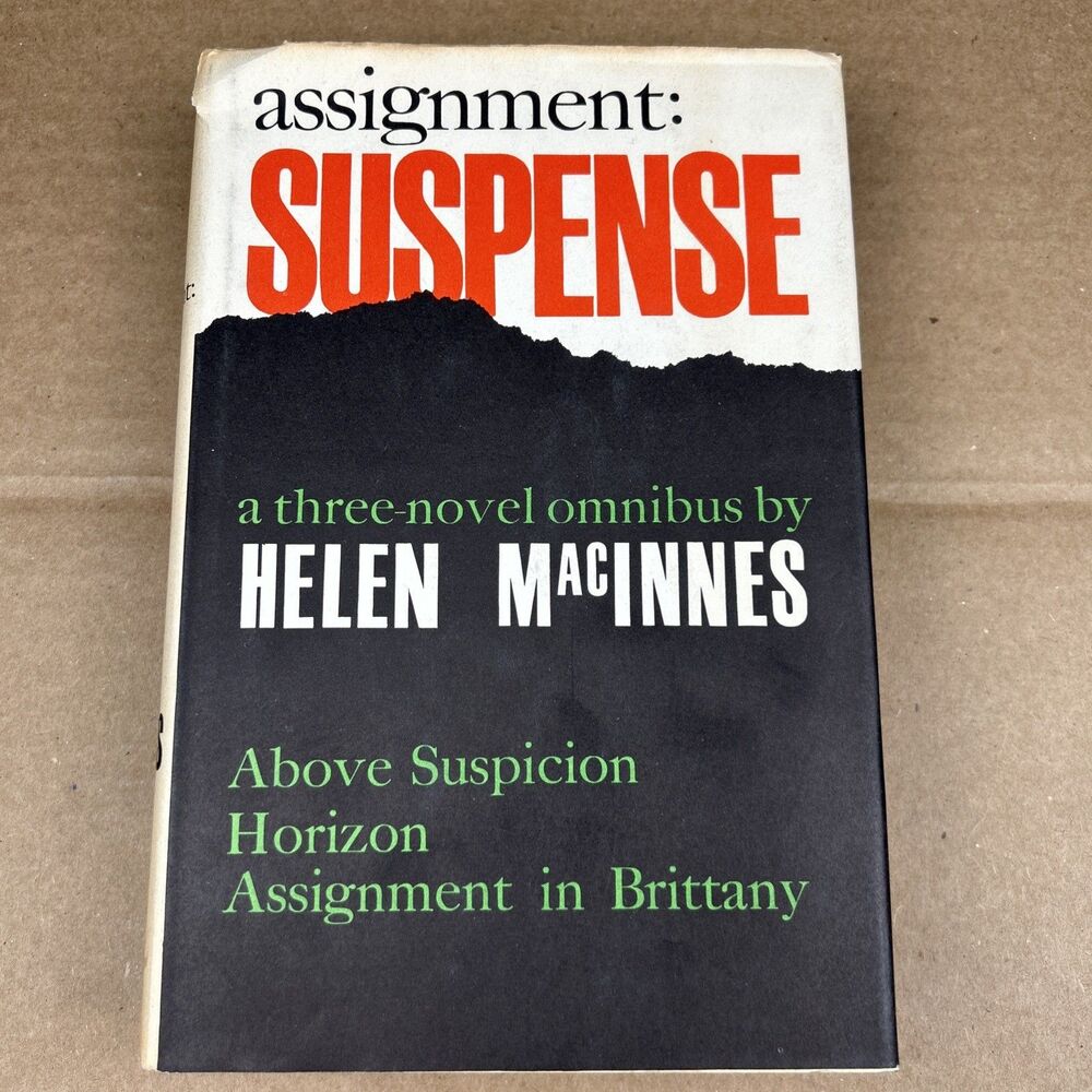 Assignment: Suspense A Three Novel Omnibus by Helen MacInnes (1961, BCE, HC)